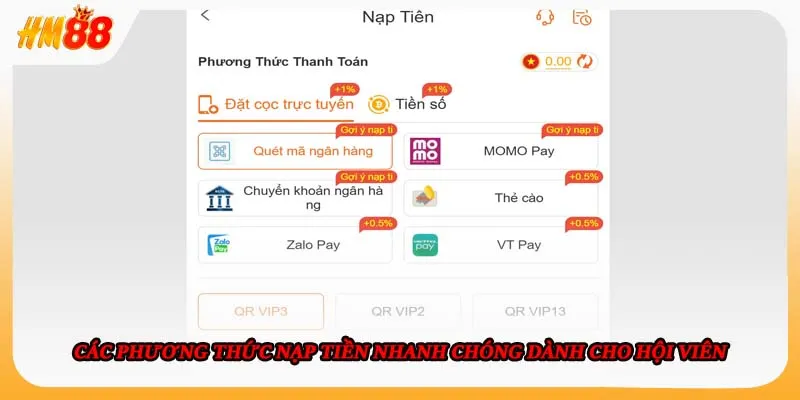 Các phương thức nạp tiền nhanh chóng dành cho hội viên