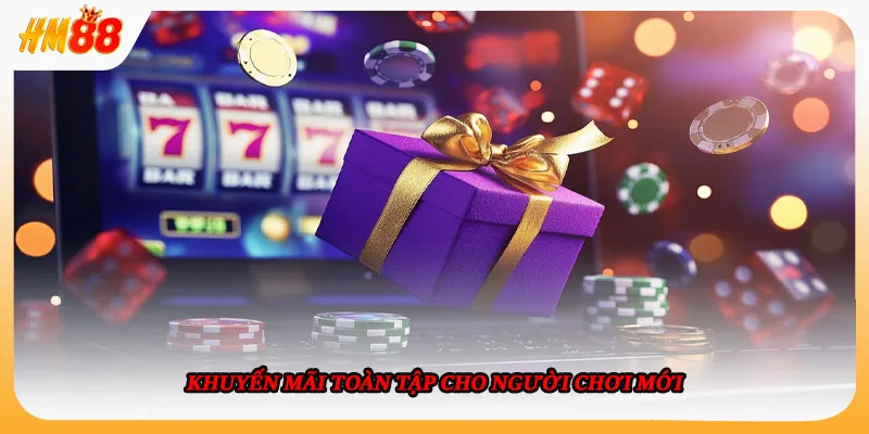 Khuyến mãi toàn tập cho người chơi mới
