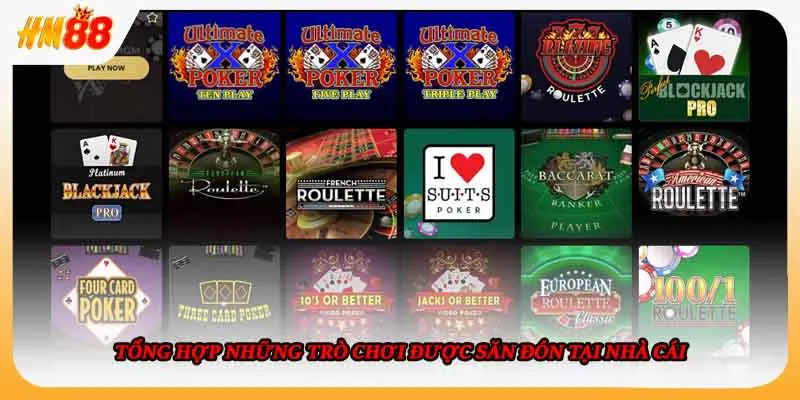 Tổng hợp những sảnh chơi được săn đón tại nhà cái